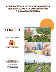 Compilación de leyes y reglamentos relacionados a la construcción y a la arquitectura TOMO 2 Versión digital