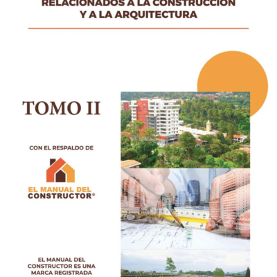 Compilación de leyes y reglamentos relacionados a la construcción y a la arquitectura TOMO 2 Versión digital