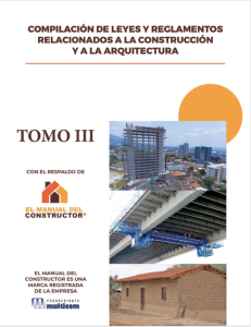 Compilación de leyes y reglamentos relacionados a la construcción y a la arquitectura TOMO 3 Versión digital