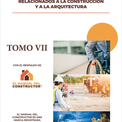 Compilación de leyes y reglamentos relacionados a la construcción y a la arquitectura TOMO 7 Versión digital