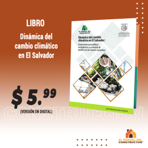 Libro: Dinámica del cambio climático en El Salvador: Orientaciones para políticas en adaptación a un modelo de planificación de ciudades sosteniblesy Armonía