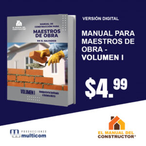 Manual De Construcción Para Maestros De Obra En El Salvador - Volumen I